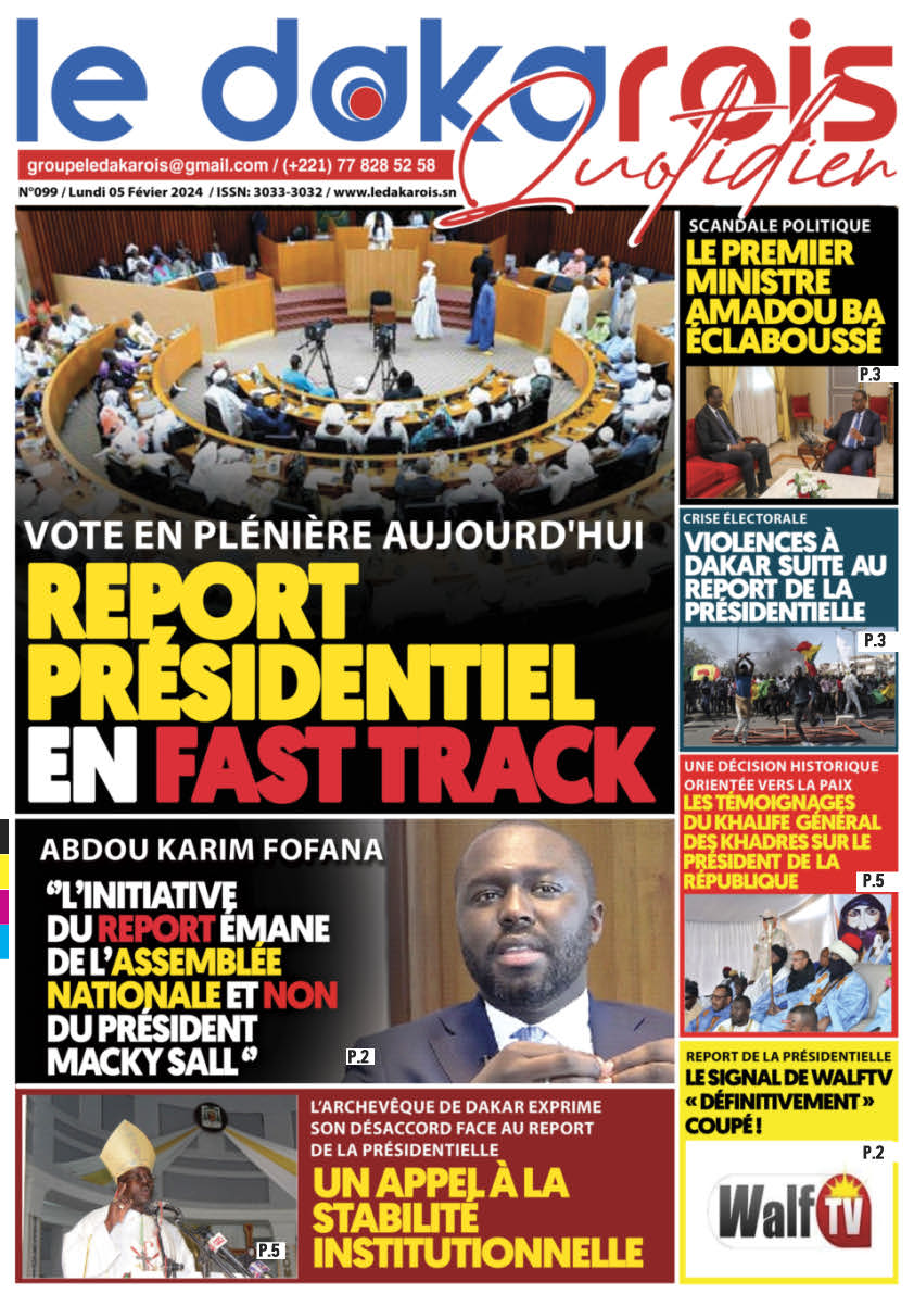 Le Dakarois Quotidien N°099 – du 05/02/24