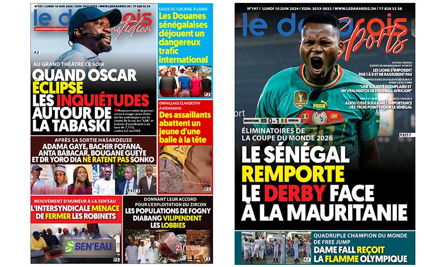 Le Dakarois Quotidien & Le Dakarois Sports N°197 – du 10/06/2024