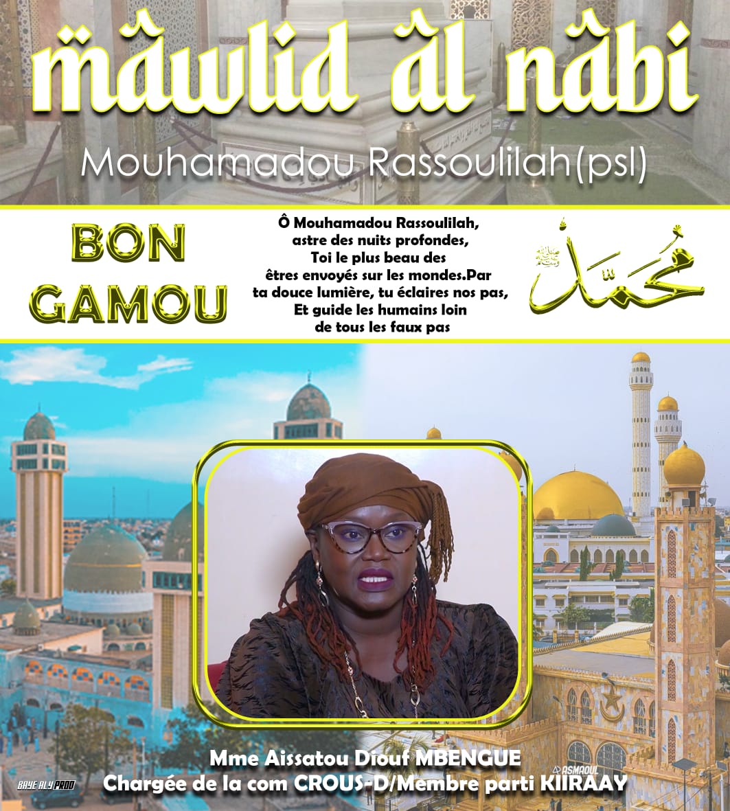 YOONU MAWLID ! SARGAL TALIBÉ CHEIKH YI ! Mme Aissatou Diouf MBENGUE.